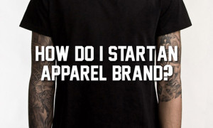 start an apparel brand